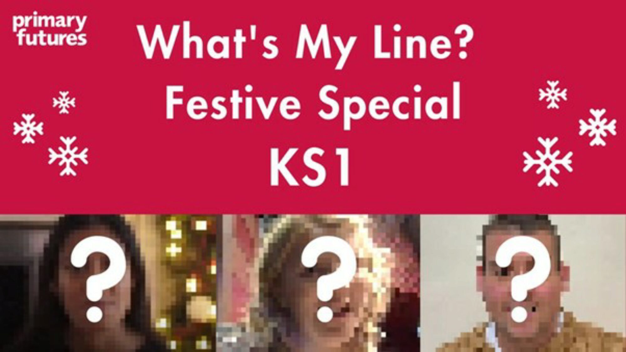 Festive Special ‘What’s My Line?’ pre-recorded resource (KS1)